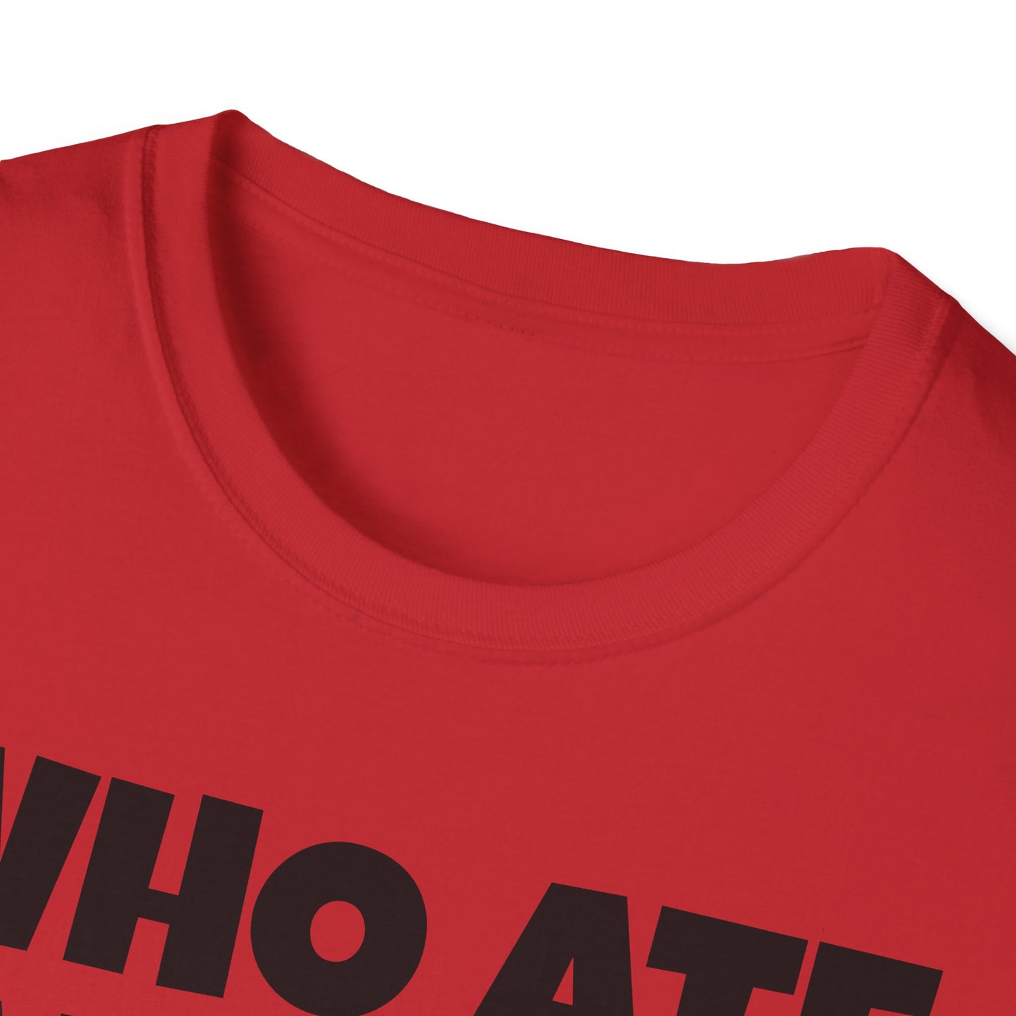 WHO ATE THE P? Unisex Softstyle T-Shirt