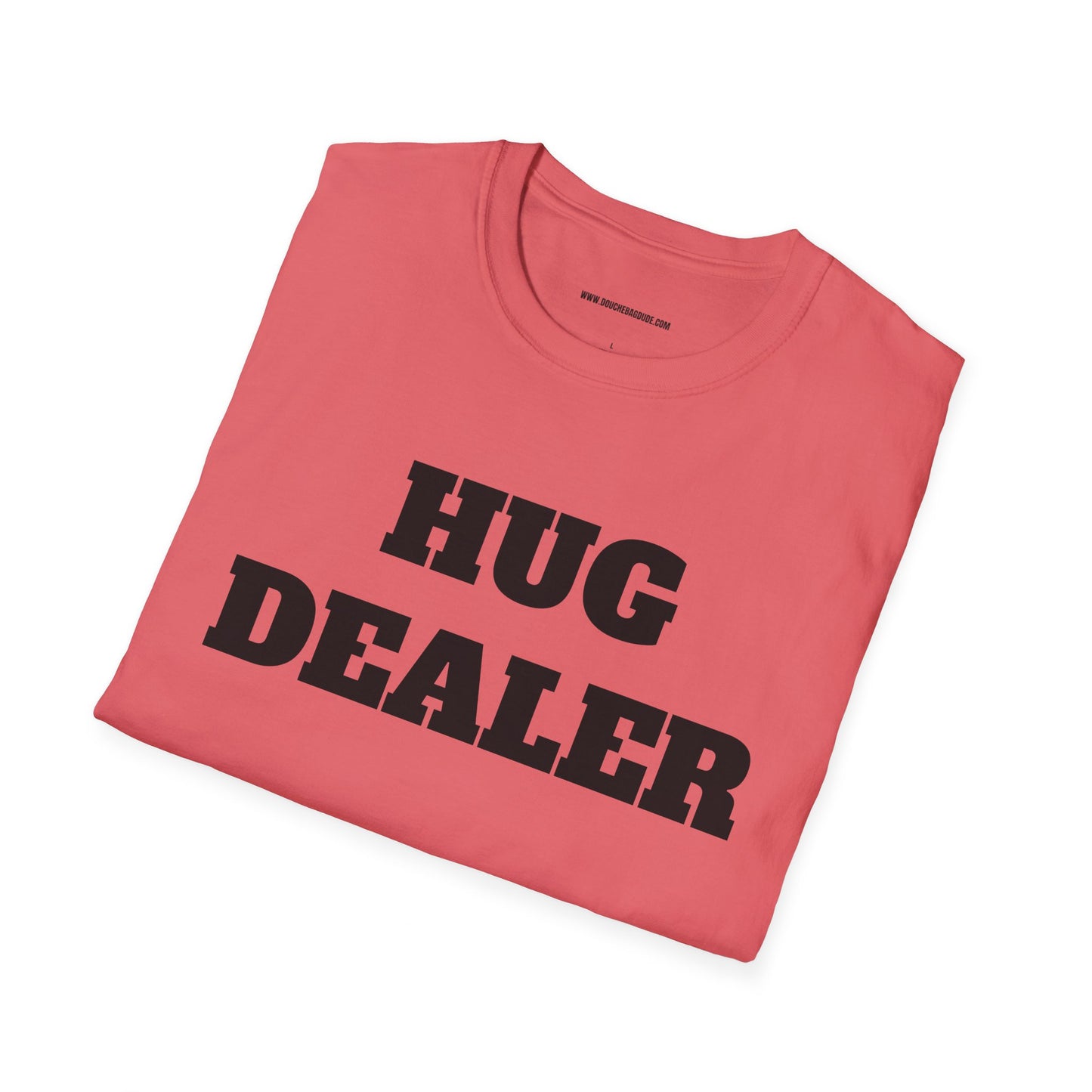 HUG DEALER Unisex Softstyle T-Shirt