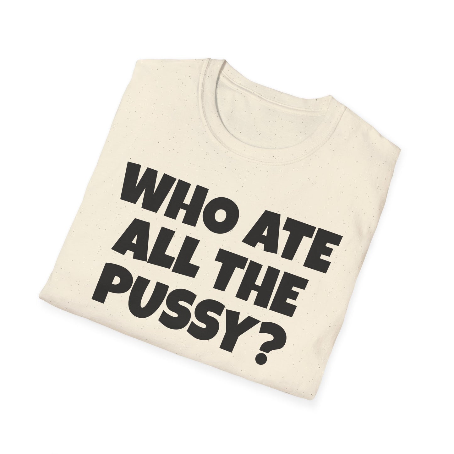 WHO ATE THE P? Unisex Softstyle T-Shirt