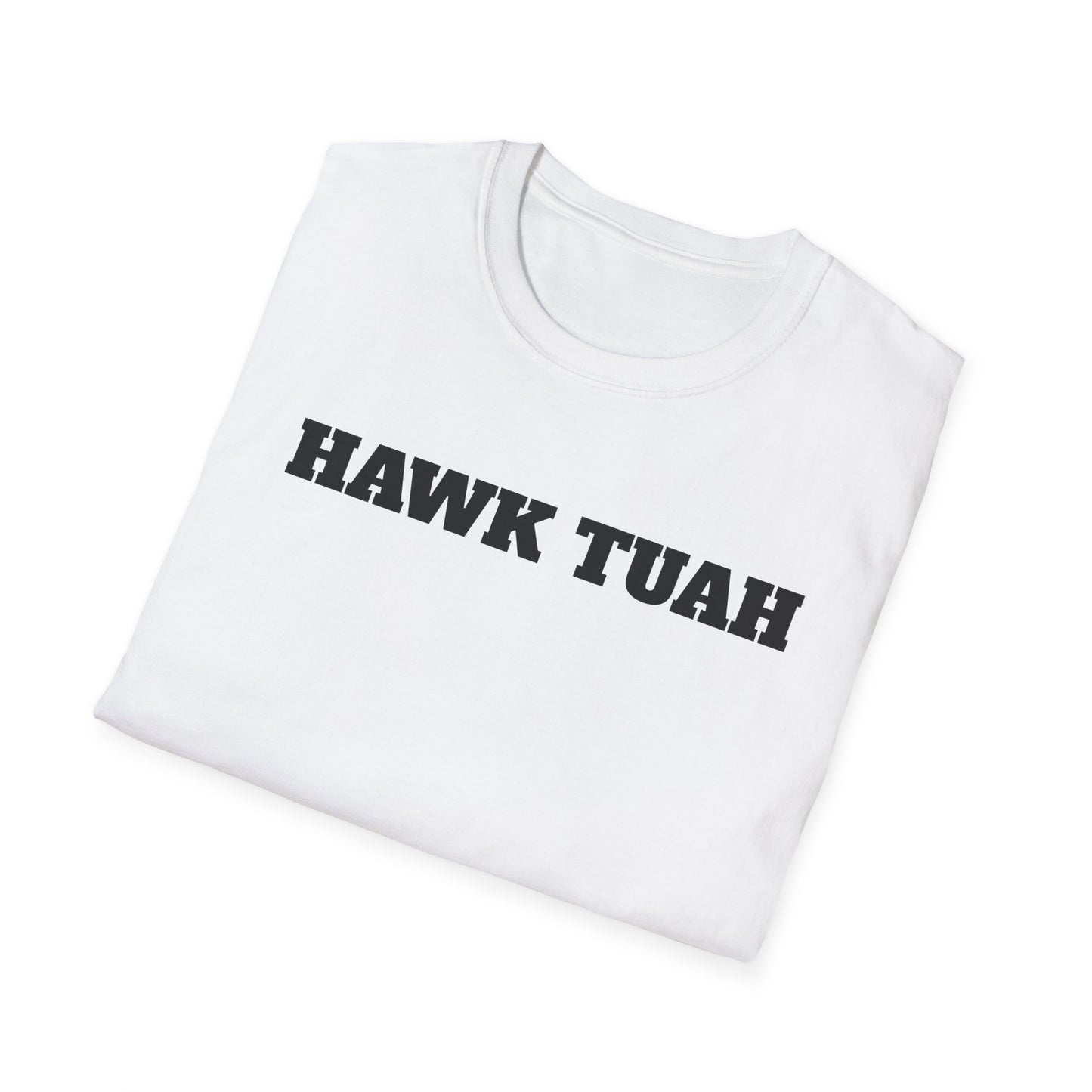 HAWK TUAH Unisex Softstyle T-Shirt