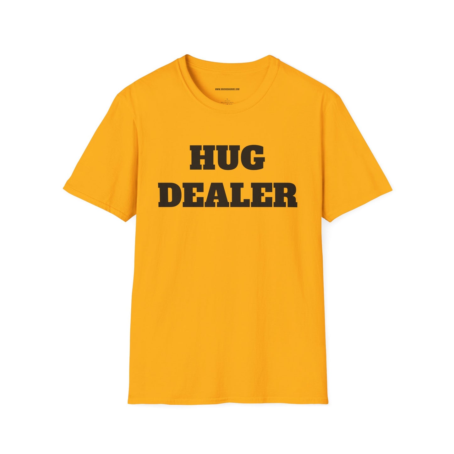 HUG DEALER Unisex Softstyle T-Shirt