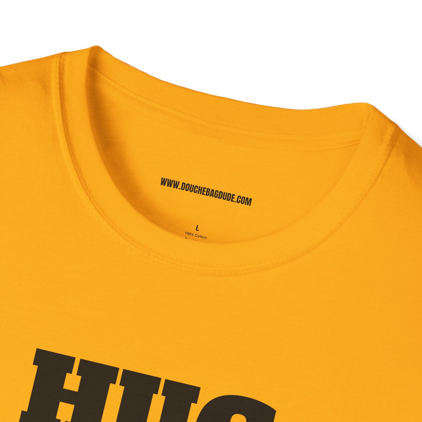 HUG DEALER Unisex Softstyle T-Shirt