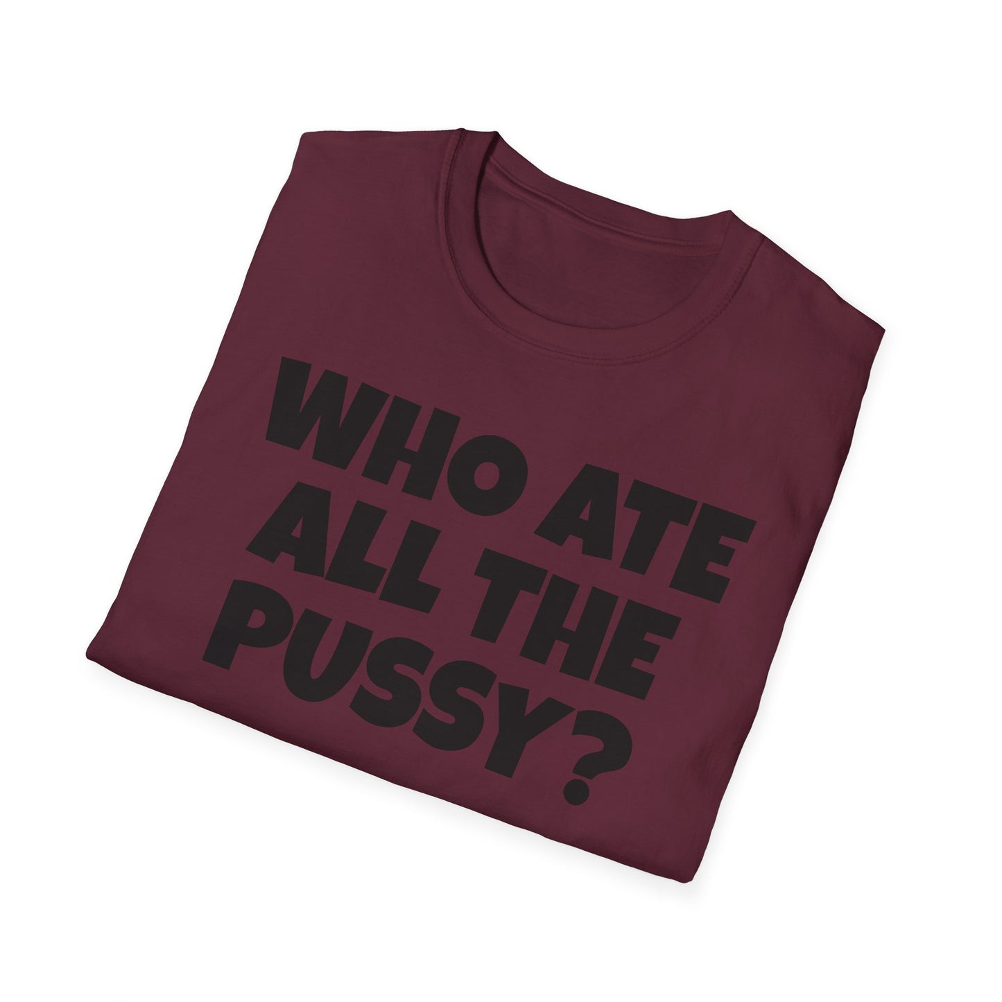 WHO ATE THE P? Unisex Softstyle T-Shirt