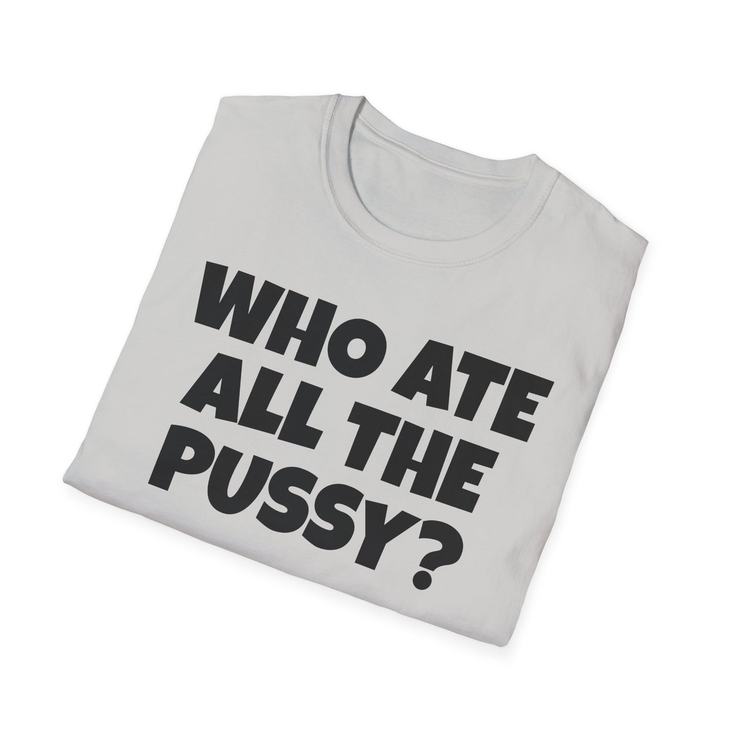 WHO ATE THE P? Unisex Softstyle T-Shirt